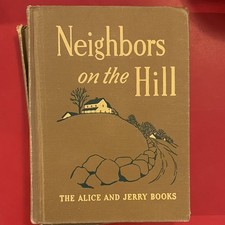 Alice and Jerry Books Neighbors on the Hill Flack O'Donnell 1948 Illustrated picture