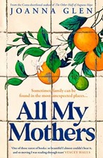 All My Mothers By Glen  Joanna picture