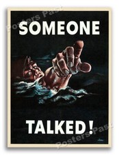 1940s “Someone Talked” WWII Era Propaganda War Poster - 11x14 picture