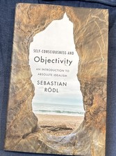 Self-Consciousness and Objectivity: An Introduction to Absolute Idealism picture