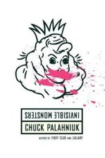 Invisible Monsters: A Novel - Paperback By Palahniuk, Chuck - VERY GOOD picture