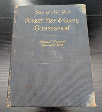 1907 NY Forest Fish Game Commission Annual Reports 1904-1905-1906 Color Plates picture