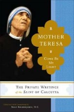 Mother Teresa: Come Be My Light - The Private Writings of the Saint of C - GOOD picture