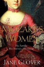 Mozart's Women: His Family, His Friends, His Music - Hardcover - VERY GOOD picture