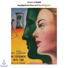 J. W. Dunne An Experiment with Time 2021 picture