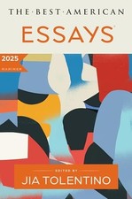 The Best American Essays 2025: A Premier Showcase of Critically Acclaimed Perso picture