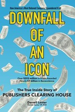 DOWNFALL OF AN ICON: The True Inside Story of Publishers Clearing House picture