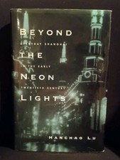 Beyond the Neon Lights: Everyday Shanghai in the Early 20th Century picture