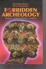 Forbidden Archeology: The Hidden History of the Human Race - Hardcover - GOOD picture
