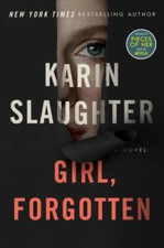 Girl, Forgotten: A Novel - Hardcover By Slaughter, Karin - GOOD picture