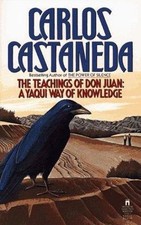The Teachings of Don Juan: A Yaqui Way of Knowledge by Castaneda picture