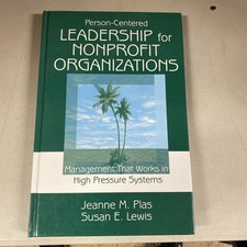Person-Centered Leadership for Nonprofit Organizations: Management That Works... picture
