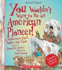 You Wouldn't Want to Be an American Pioneer: A Wilderness You'd Rather Not Tam picture