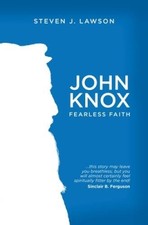 John Knox: Fearless Faith (Biography) - Paperback - VERY GOOD picture