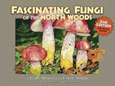 Fascinating Fungi of the North Woods, 2nd Edition by Mollen, Cora picture