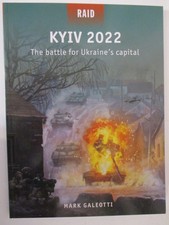 Kyiv 2022 : The Battle for Ukraine's Capital by Mark Galeotti - Raid 62 picture