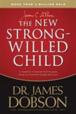 The New Strong-Willed Child by James C. Dobson picture