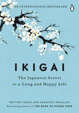 Ikigai: The Japanese Secret to a Long and Happy Life - Paperback - Like New picture