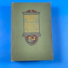 The Long Day by Dorothy Richardson - The Century Co 1905 - True Story NY HC picture
