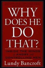 Why Does He Do That?: Inside the Minds of Angry and Controlling Men - GOOD picture