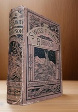 c1880 Antique THE SWISS FAMILY ROBINSON - 200 Illustrations Ward Lock Co. London picture