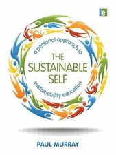 The Sustainable Self: A Personal Approach to Sustainability Educ picture