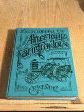 Encyclopedia of American Farm Tractors by Charles H. Wendel Hardcover picture
