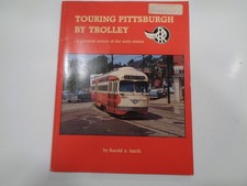 Touring Pittsburgh by Trolley by Harold A. Smith 1992 Railroad History picture