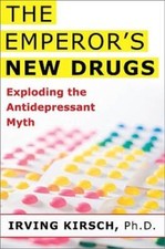 The Emperor's New Drugs: Exploding the Antidepressant Myth - Hardcover - GOOD picture