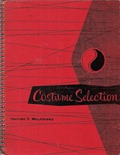 Costume Selection by Harriet T McJimsey  1960 4th Printing Spiral  *Reduced* picture