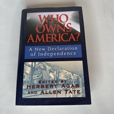 Who Owns America? A New Declaration of Independence By Herbert Agar, Allen Tate picture