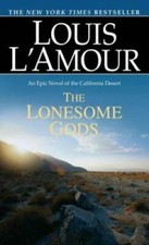 The Lonesome Gods: An Epic Novel of the California Desert - Paperback - GOOD picture