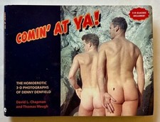 Comin' at Ya, The Homoerotic 3-D Photographs of Denny Debfield 2007, Brand New picture