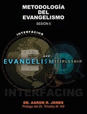 Conectando el Evangelismo y el Discipulado: Sesion 5: Metodologia del Ebangel-, picture