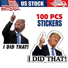 100-400 Trump Stickers I Did That Gas Pump Waterproof Vinyl Funny Humor Sticker picture