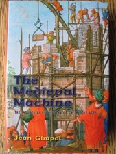 The Medieval Machine: The Industrial Revolution Of The Middle Ages - GOOD picture
