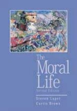THE MORAL LIFE, 2ND EDITION - - Acceptable - See condition notes picture