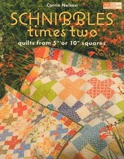 Schnibbles Times Two: Quilts from 5 or 10 Squares - Paperback - GOOD picture