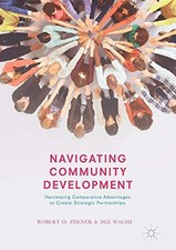 NAVIGATING COMMUNITY DEVELOPMENT: HARNESSING COMPARATIVE By Robert O. Zdenek picture