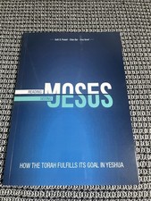 Reading Moses, Seeing Jesus : How the Torah Fulfills Its Goal in Yeshua picture