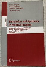 Simulation and Synthesis in Medical Imaging 5th International Workshop Very Good picture