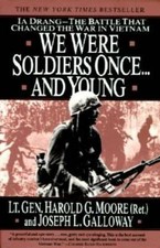 We Were Soldiers Once... and Young: Ia Drang--The Battle That Changed the - GOOD picture