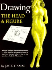 Drawing the Head and Figure: A How-To Handbook That Makes Drawing Easy - GOOD picture