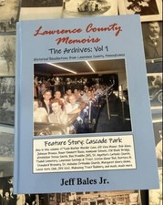 Lawrence County Memoirs - The Archives Volume 1 (New Castle Pennsylvania) picture