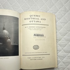 T. Morris Longstreth Quebec Montreal and Ottawa Hardcover Illus Maps Century picture