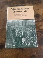 Shadows over Sunnyside: An Arkansas Plantation in Transition, 1830-1945 S5 picture