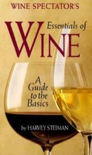 Wine Spectator's: The Essentials Of Wine - Hardcover By Steiman, Harvey - GOOD picture