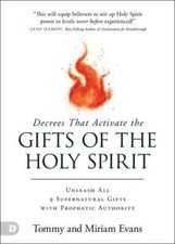 Decrees That Activate the Gifts of the Holy Spirit :  Paperback – 7 January 2025 picture