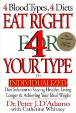 Eat Right 4 Your Type: The Individualized Diet Solution to Staying Healthy,... picture