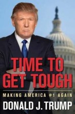 Time to Get Tough: Making America #1 Again - Hardcover - GOOD picture
